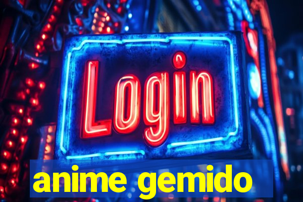 anime gemido